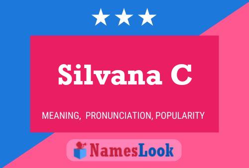 Póster del nombre Silvana C