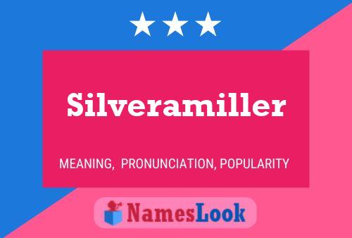 Póster del nombre Silveramiller