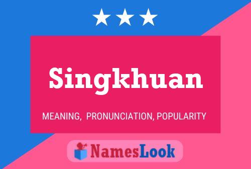 Póster del nombre Singkhuan