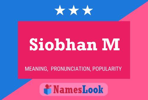 Póster del nombre Siobhan M