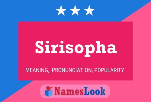 Póster del nombre Sirisopha