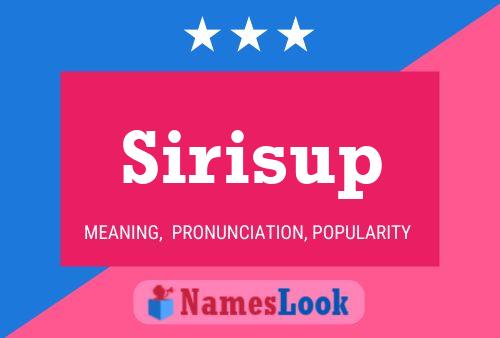 Póster del nombre Sirisup