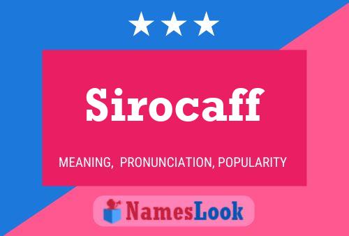 Póster del nombre Sirocaff