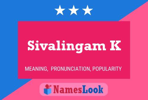 Póster del nombre Sivalingam K