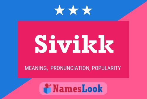 Póster del nombre Sivikk