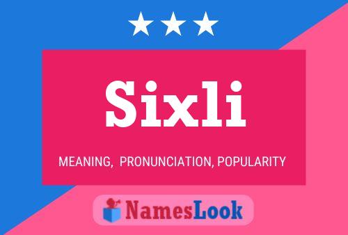 Póster del nombre Sixli