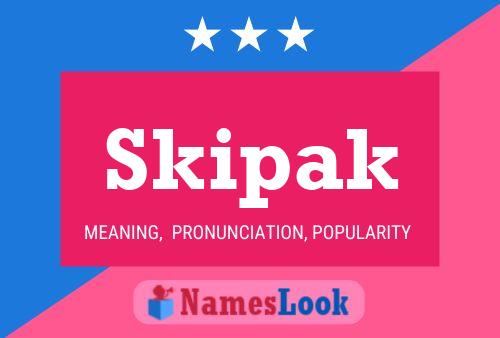 Póster del nombre Skipak