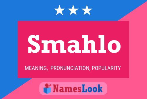 Póster del nombre Smahlo