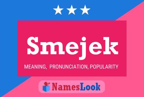 Póster del nombre Smejek