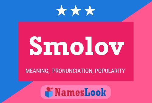 Póster del nombre Smolov