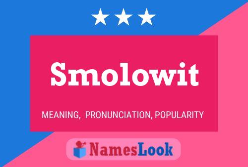 Póster del nombre Smolowit