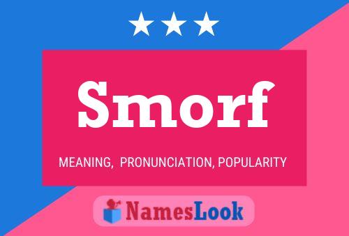 Póster del nombre Smorf