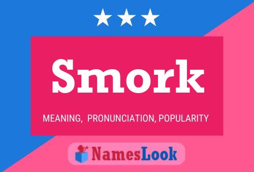 Póster del nombre Smork