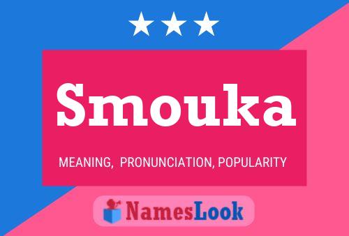 Póster del nombre Smouka