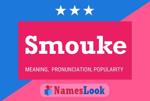 Póster del nombre Smouke