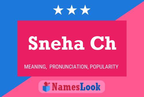 Póster del nombre Sneha Ch