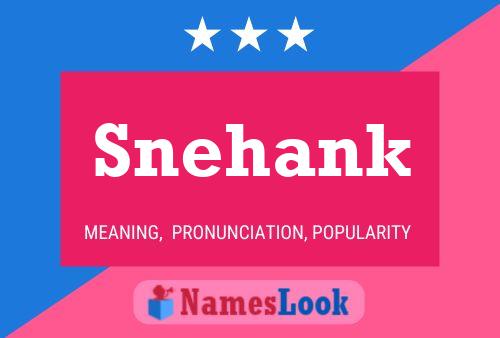 Póster del nombre Snehank