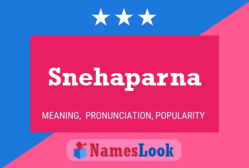 Póster del nombre Snehaparna