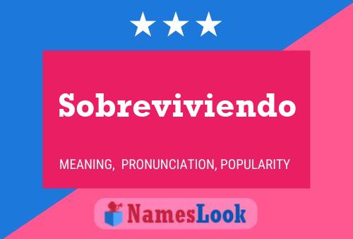 Póster del nombre Sobreviviendo