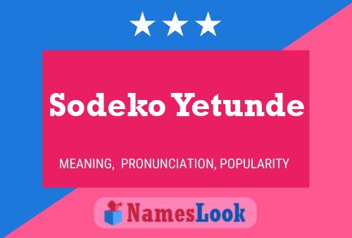 Póster del nombre Sodeko Yetunde