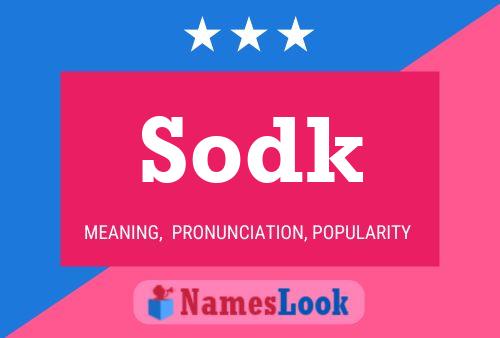 Póster del nombre Sodk