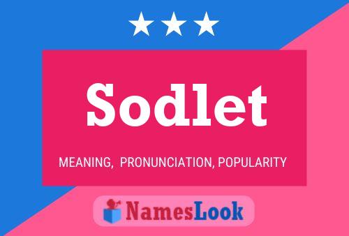 Póster del nombre Sodlet