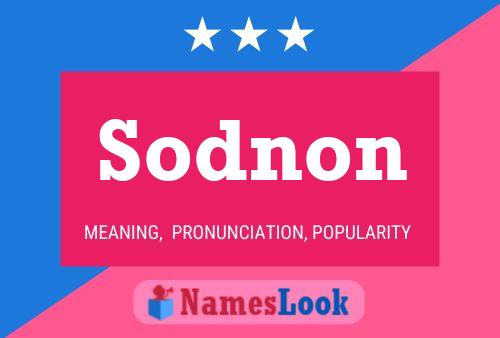 Póster del nombre Sodnon