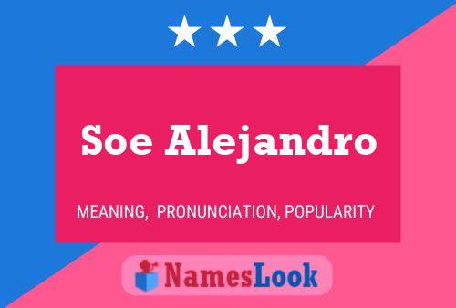 Póster del nombre Soe Alejandro