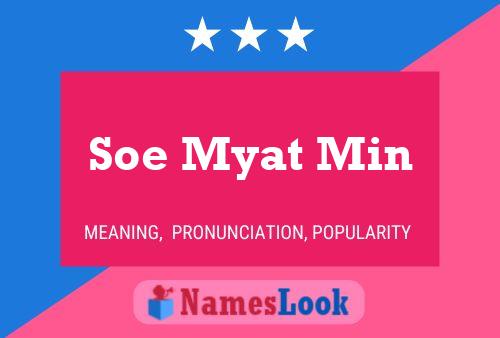 Póster del nombre Soe Myat Min