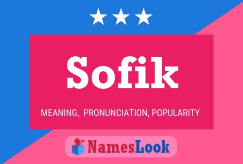 Póster del nombre Sofik