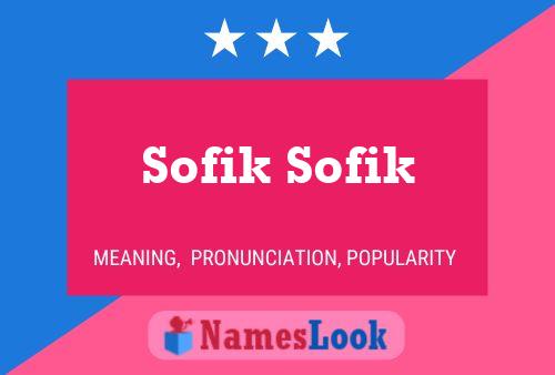 Póster del nombre Sofik Sofik