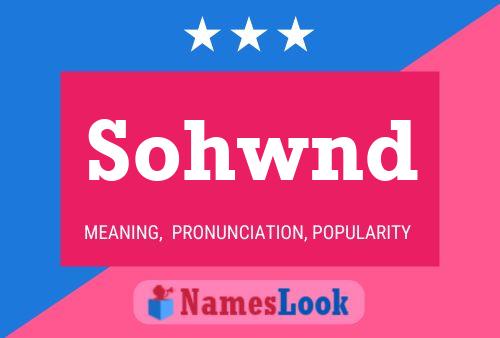 Póster del nombre Sohwnd