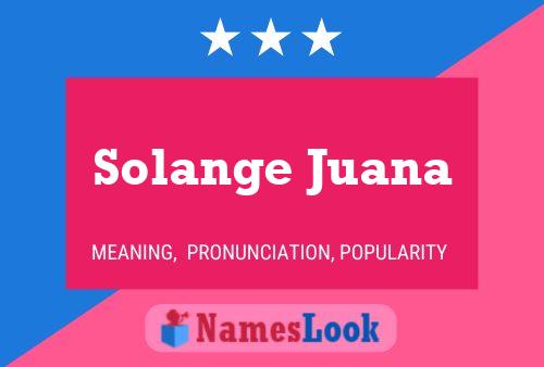 Póster del nombre Solange Juana