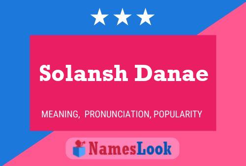 Póster del nombre Solansh Danae