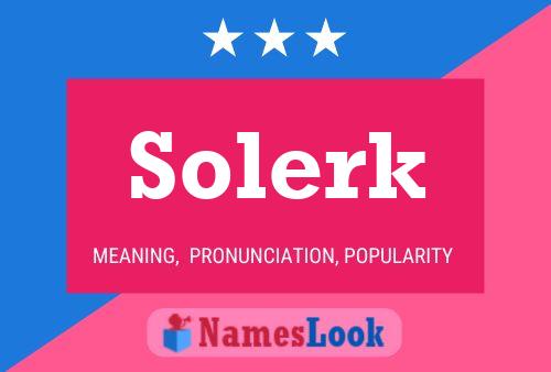 Póster del nombre Solerk