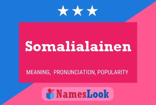 Póster del nombre Somalialainen