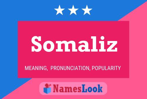 Póster del nombre Somaliz