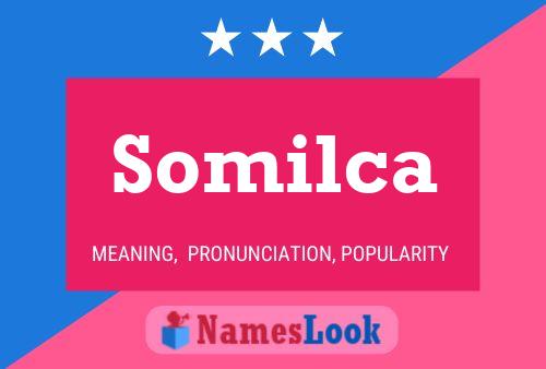 Póster del nombre Somilca