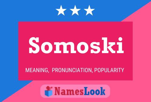 Póster del nombre Somoski