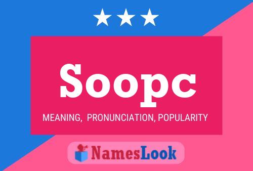 Póster del nombre Soopc