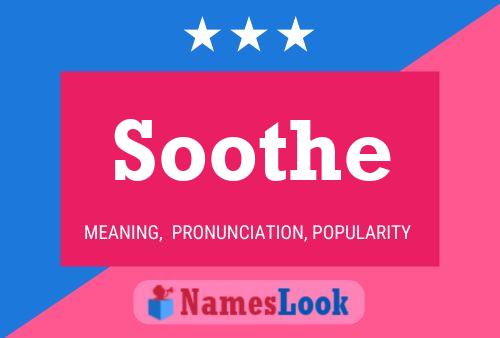 Póster del nombre Soothe