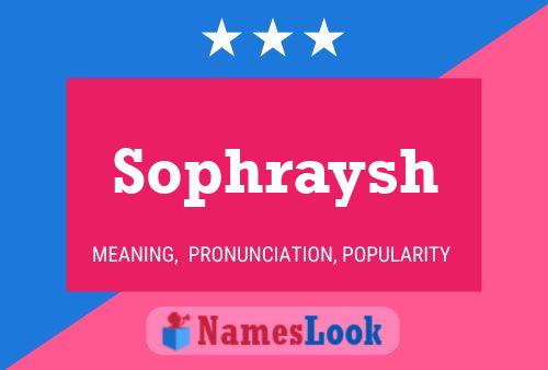 Póster del nombre Sophraysh