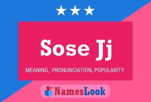 Póster del nombre Sose Jj