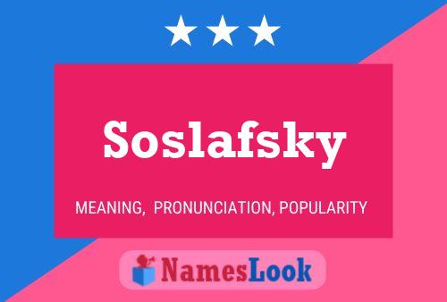 Póster del nombre Soslafsky