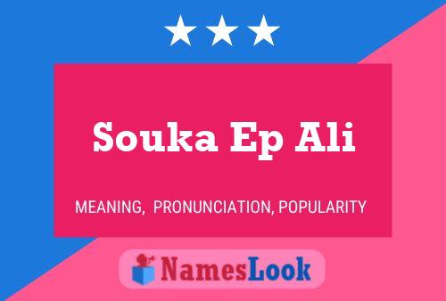 Póster del nombre Souka Ep Ali