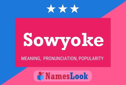 Póster del nombre Sowyoke