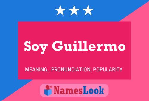 Póster del nombre Soy Guillermo