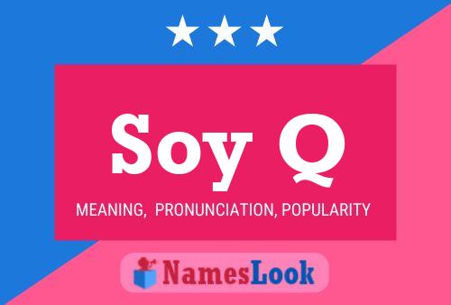 Póster del nombre Soy Q