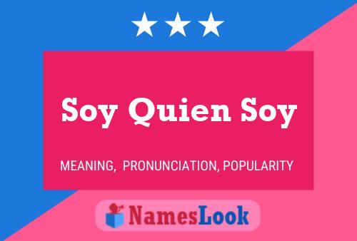 Póster del nombre Soy Quien Soy