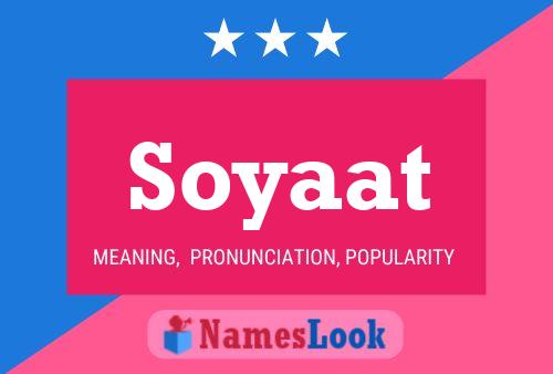 Póster del nombre Soyaat